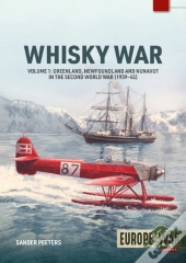Whisky War Â€“ The Canadian-Danish Hans Island Dispute Volume 1