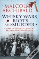 Whisky Wars, Riots And Murder