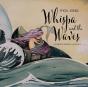 Whispa And The Waves - Preview