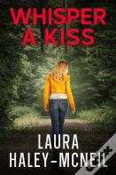 Whisper A Kiss