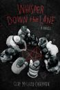 Whisper Down The Lane:Â A Novel - Preview