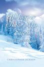 Whisper Into My Eyes - Preview