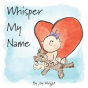 Whisper My Name - Preview