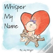 Capa do artigo Whisper My Name