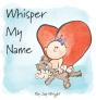 Whisper My Name - Preview
