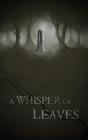 Whisper Of Leaves - Preview