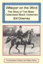 Whisper On The Wind: The Story Of Tom Ba - Preview