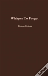 Whisper To Forget