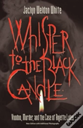 Whisper To The Black Candle