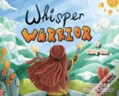 Whisper Warrior