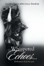 Whispered Echoes...:Reflections From The - Preview