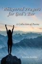 Whispered Prayers For God'S Ear: A Colle - Preview