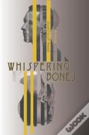 Whispering Bones