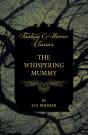 Whispering Mummy (Fantasy And Horror Classics) - Preview