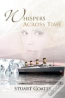 Whispers Across Time