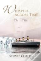 Whispers Across Time