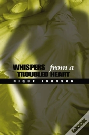 Capa do artigo Whispers From A Troubled Heart