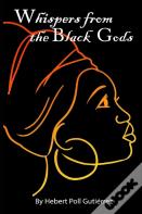 Whispers From The Black Gods