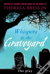 Whispers In The Graveyard Heinemann Plays