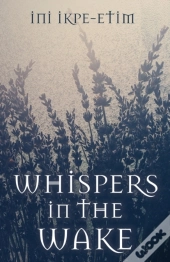 Whispers In The Wake