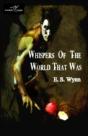 Whispers Of The World That Was - Preview