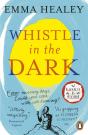 Whistle In The Dark - Preview