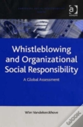 Whistleblowing And Organizational Social Responsibility