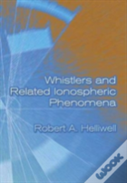 Whistlers And Related Ionospheric Phenomena