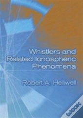 Whistlers And Related Ionospheric Phenomena