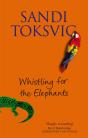 Whistling For The Elephants - Preview