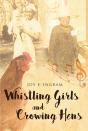 Whistling Girls And Crowing Hens - Preview
