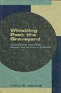 Whistling Past The Graveyard - Preview