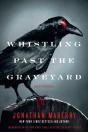 Whistling Past The Graveyard - Preview