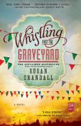 Whistling Past The Graveyard