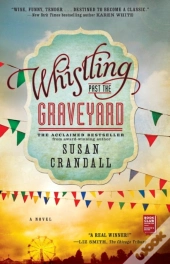 Whistling Past The Graveyard