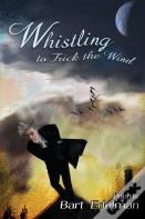 Whistling To Trick The Wind