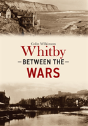 Whitby Between The Wars - Preview