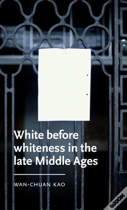 Capa do artigo White Before Whiteness In The Late Middle Ages
