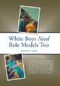 White Boys Need Role Models Too - Preview