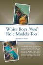 White Boys Need Role Models Too - Preview