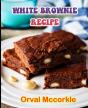 White Brownie Recipe - Preview