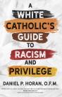White Catholic'S Guide To Racism And Privilege - Preview