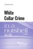White Collar Crime In A Nutshell