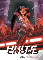 Capa do artigo White Crows Tome 2 ; Le Clan Des Suprématistes
