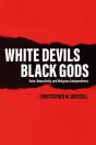 White Devils, Black Gods - Preview
