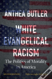 White Evangelical Racism, Second Edition