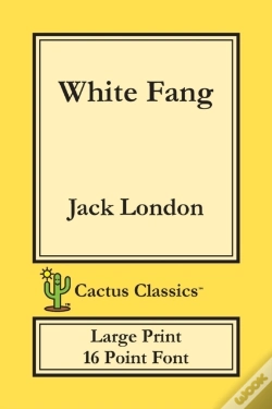 Capa do artigo White Fang (Cactus Classics Large Print)