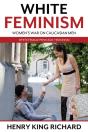 White Feminism - Preview