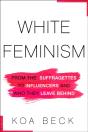 White Feminism - Preview