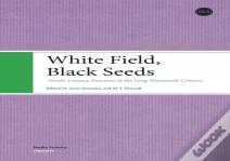 White Field, Black Seeds